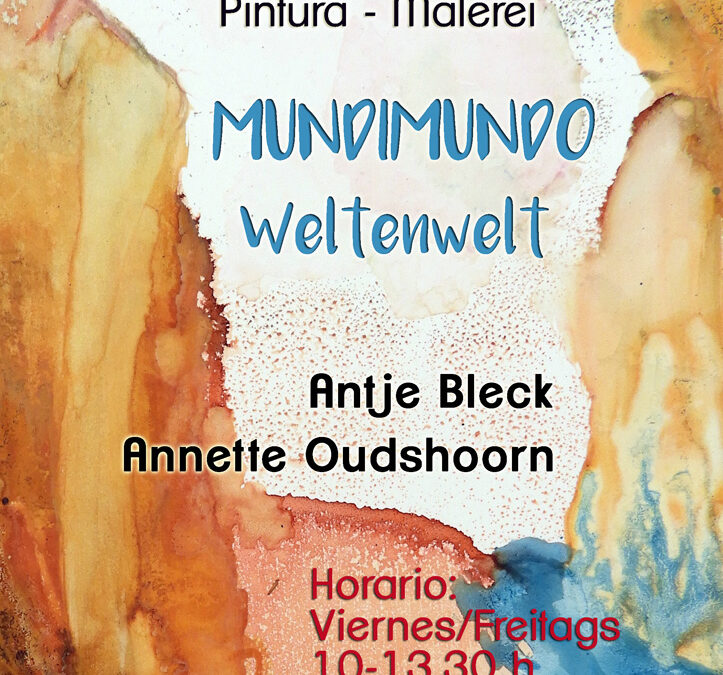 🎨Kunstausstellung “Mundimundos” Annette Oudshoorn und Antje Bleck🖌️
